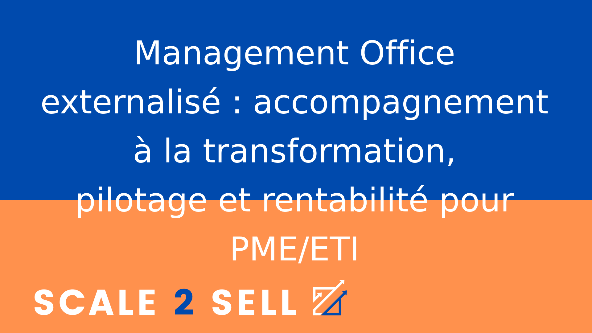 Management Office externalisé : accompagnement à la transformation, pilotage et rentabilité pour PME/ETI