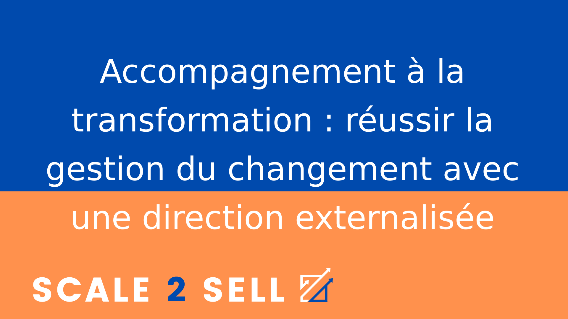 Accompagnement à la transformation : réussir la gestion du changement avec une direction externalisée