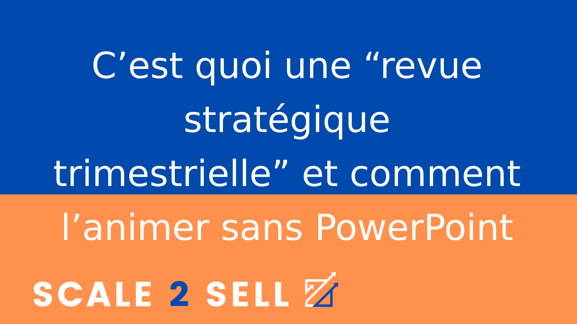 C’est quoi une “revue stratégique trimestrielle” et comment l’animer sans PowerPoint