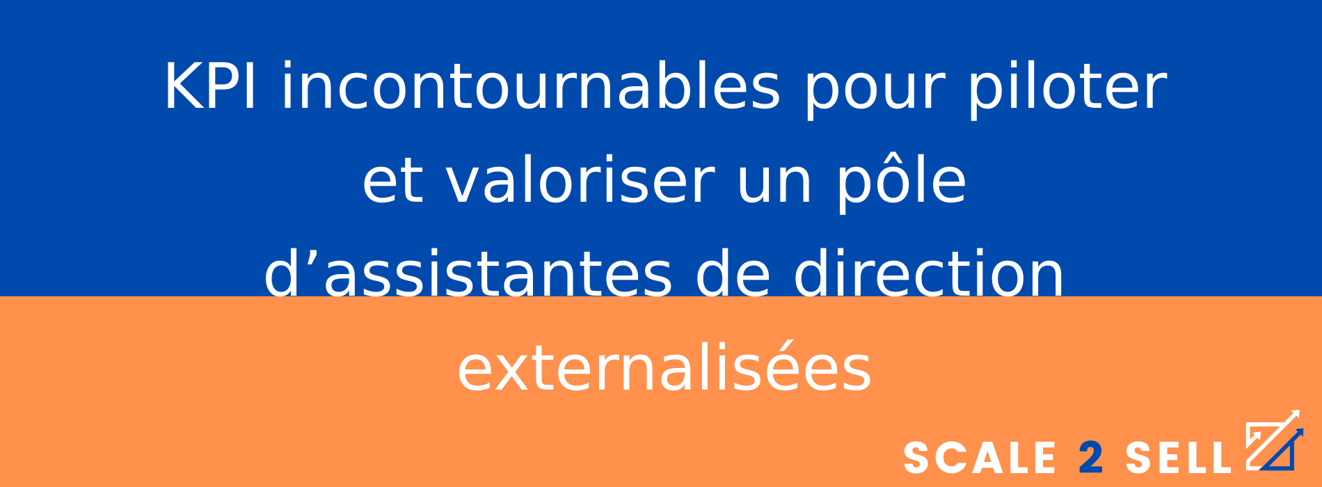 KPI incontournables pour piloter et valoriser un pôle d’assistantes de direction externalisées