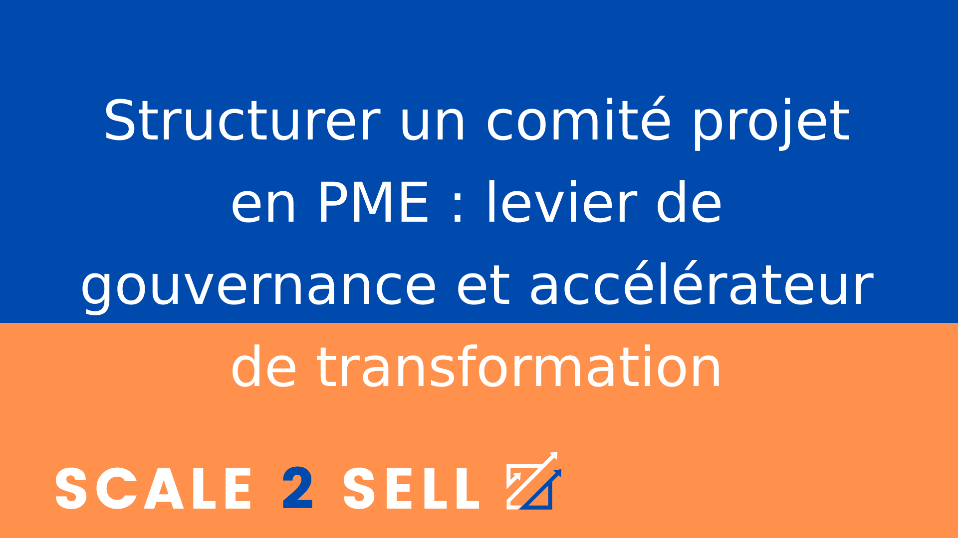 Structurer un comité projet en PME : levier de gouvernance et accélérateur de transformation
