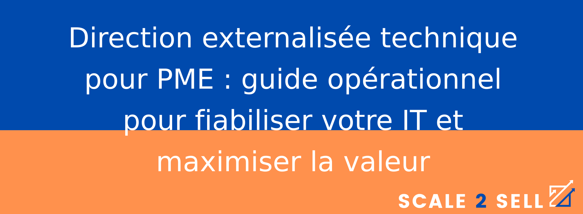 Direction externalisée technique pour PME : guide opérationnel pour fiabiliser votre IT et maximiser la valeur