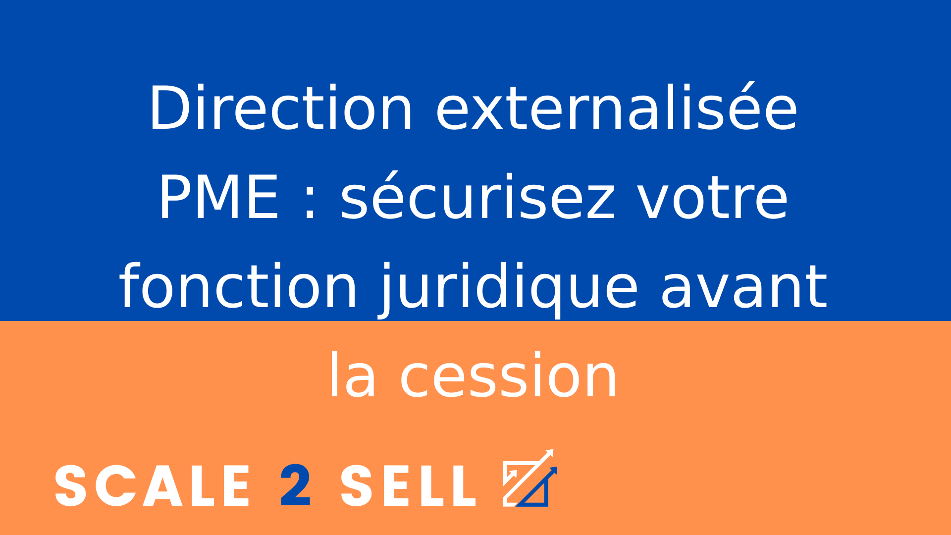 Direction externalisée PME | Scale2Sell