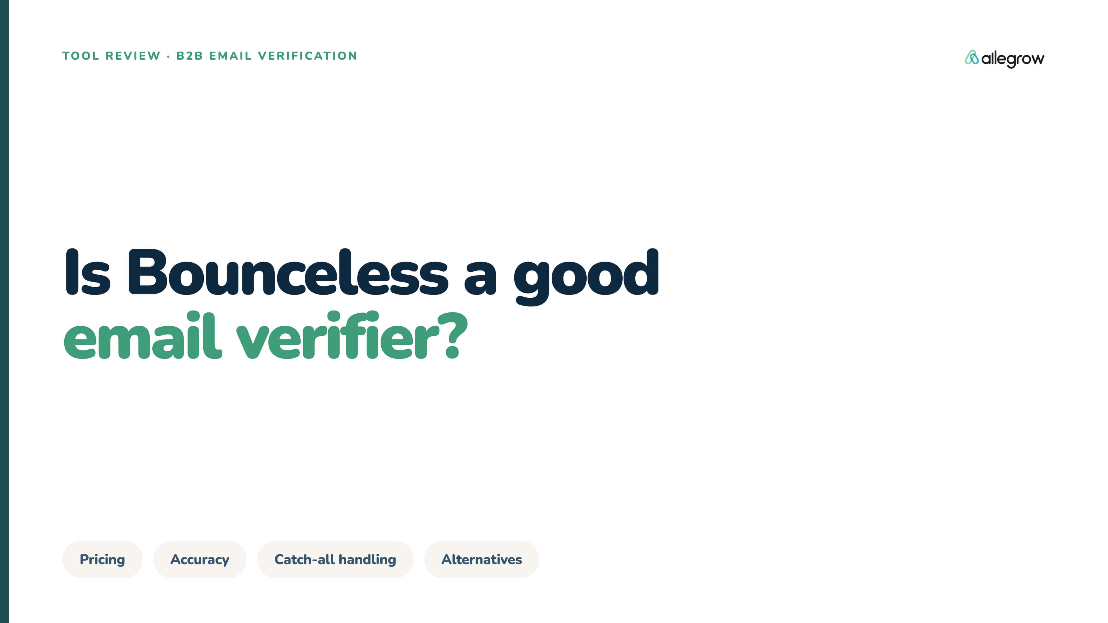 Bounceless Review 2026: Pricing, Accuracy & B2B Alternatives