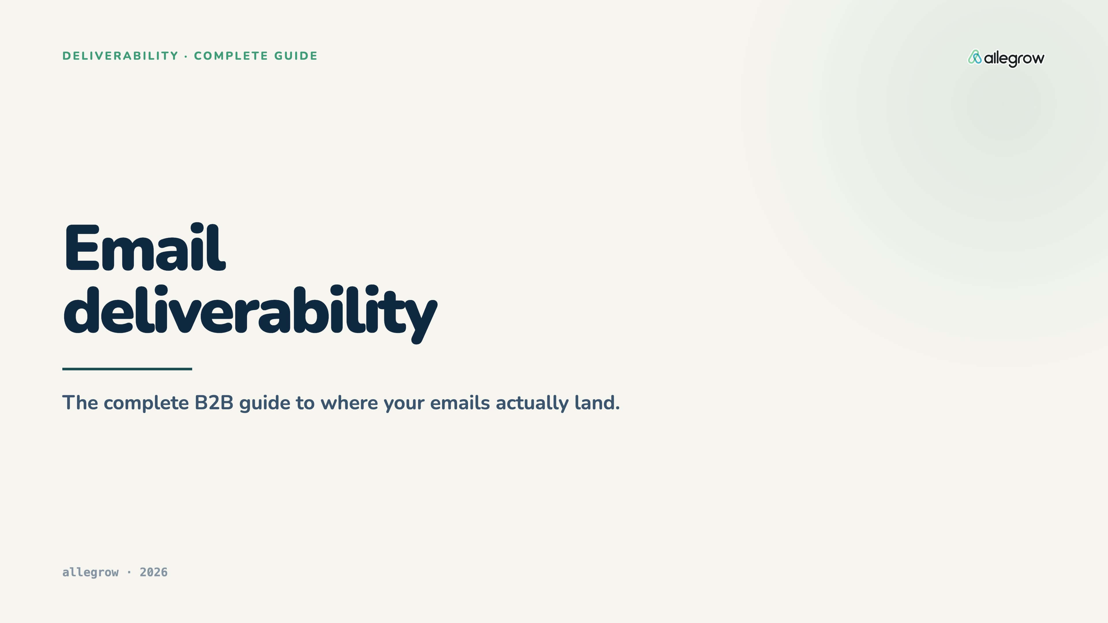 Email Deliverability: The Complete B2B Guide