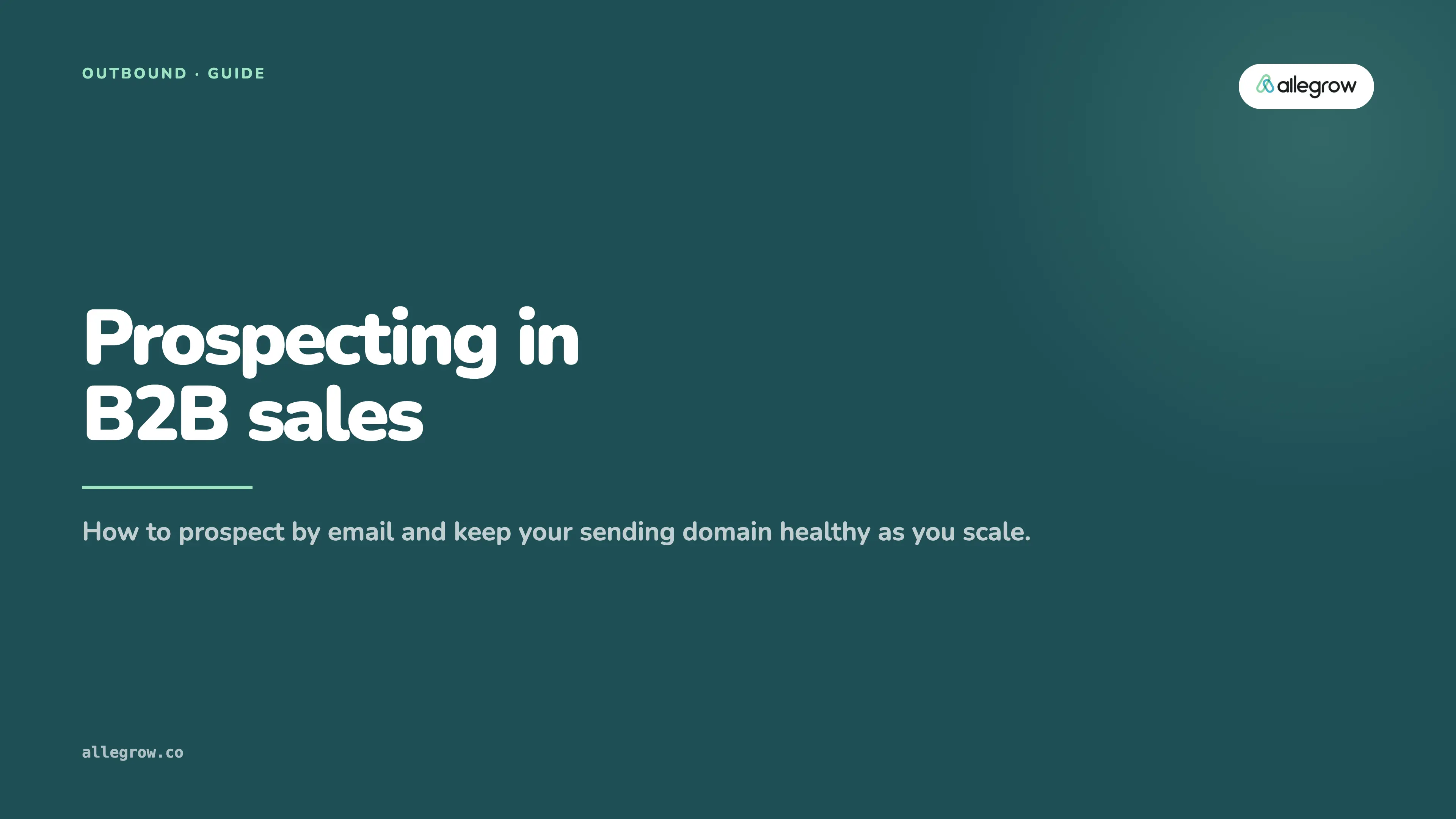 Prospecting in B2B sales: how to do it without burning your domain
