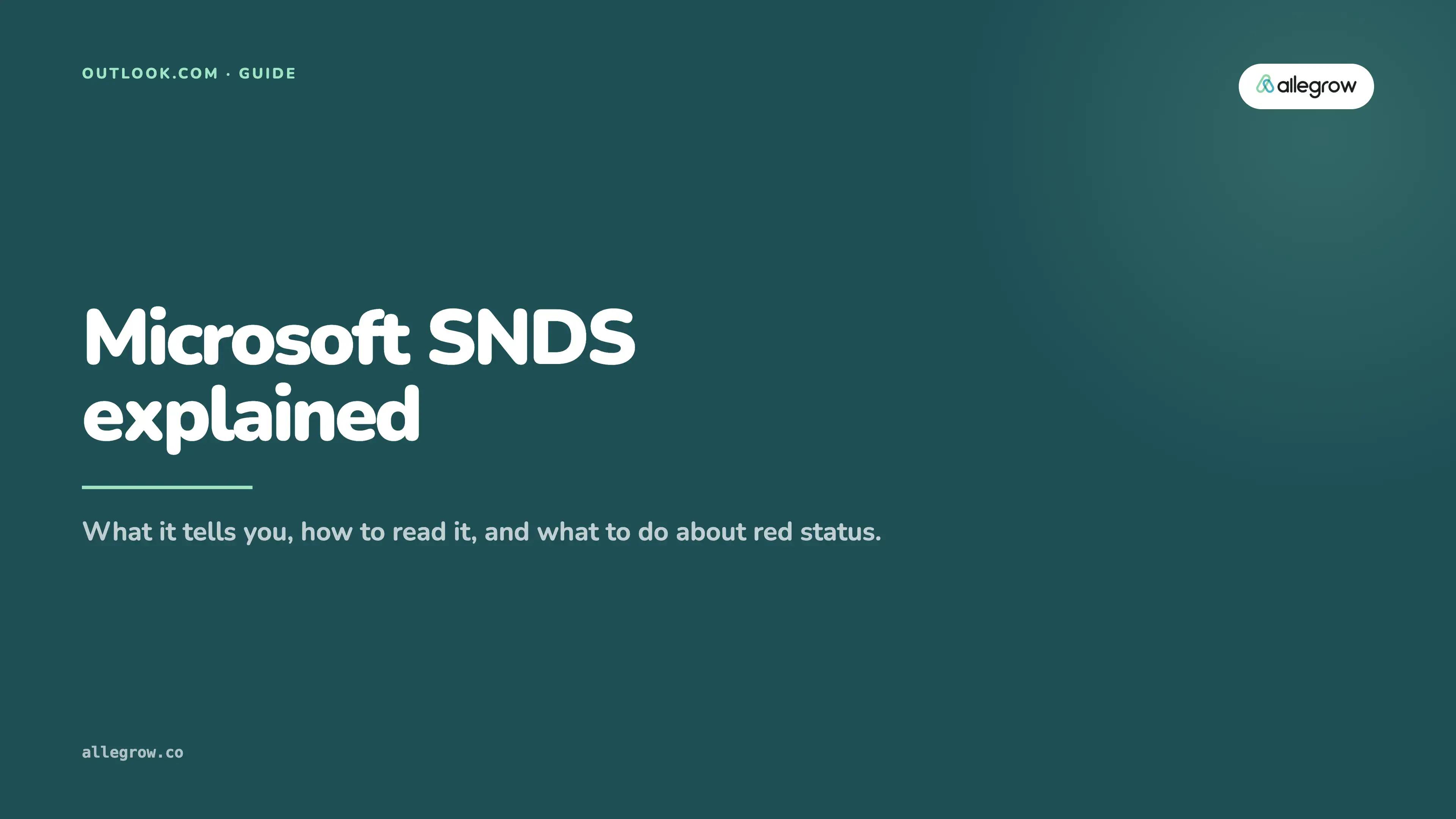 Microsoft SNDS: what it tells you, how to read it, and what to do about red status