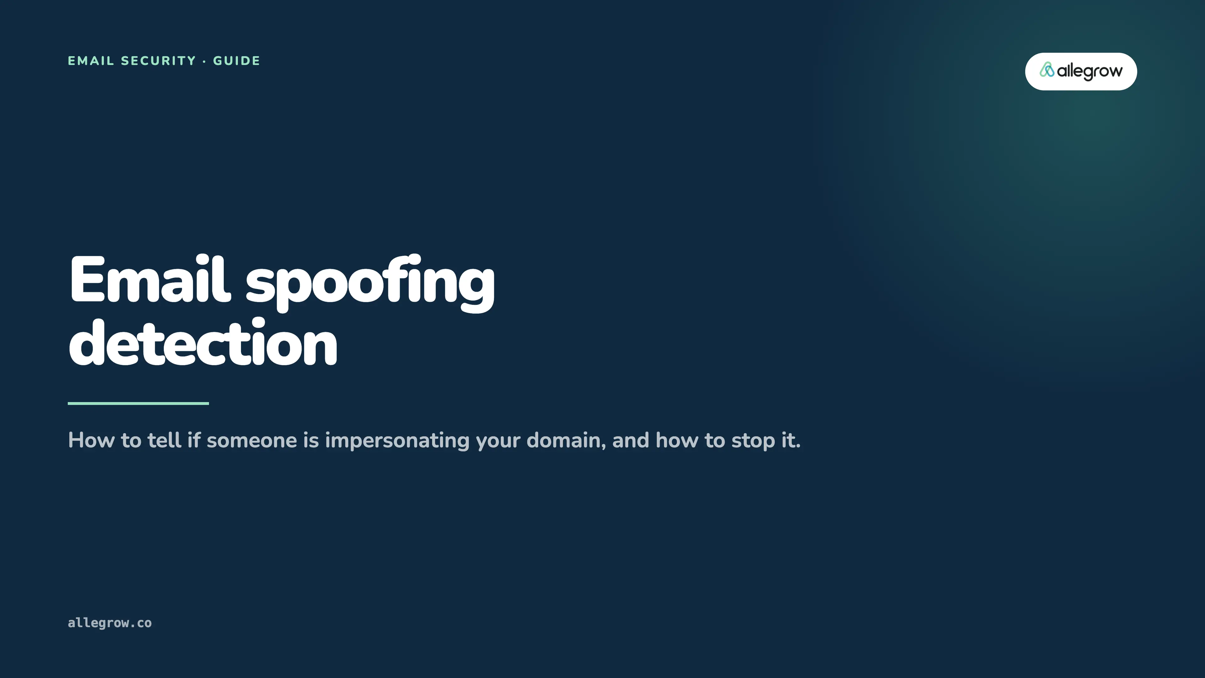 Email spoofing detection: how to tell if someone is impersonating your domain