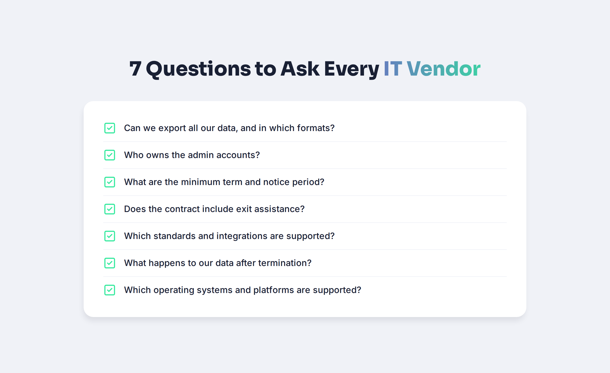 7 questions to ask every IT vendor
