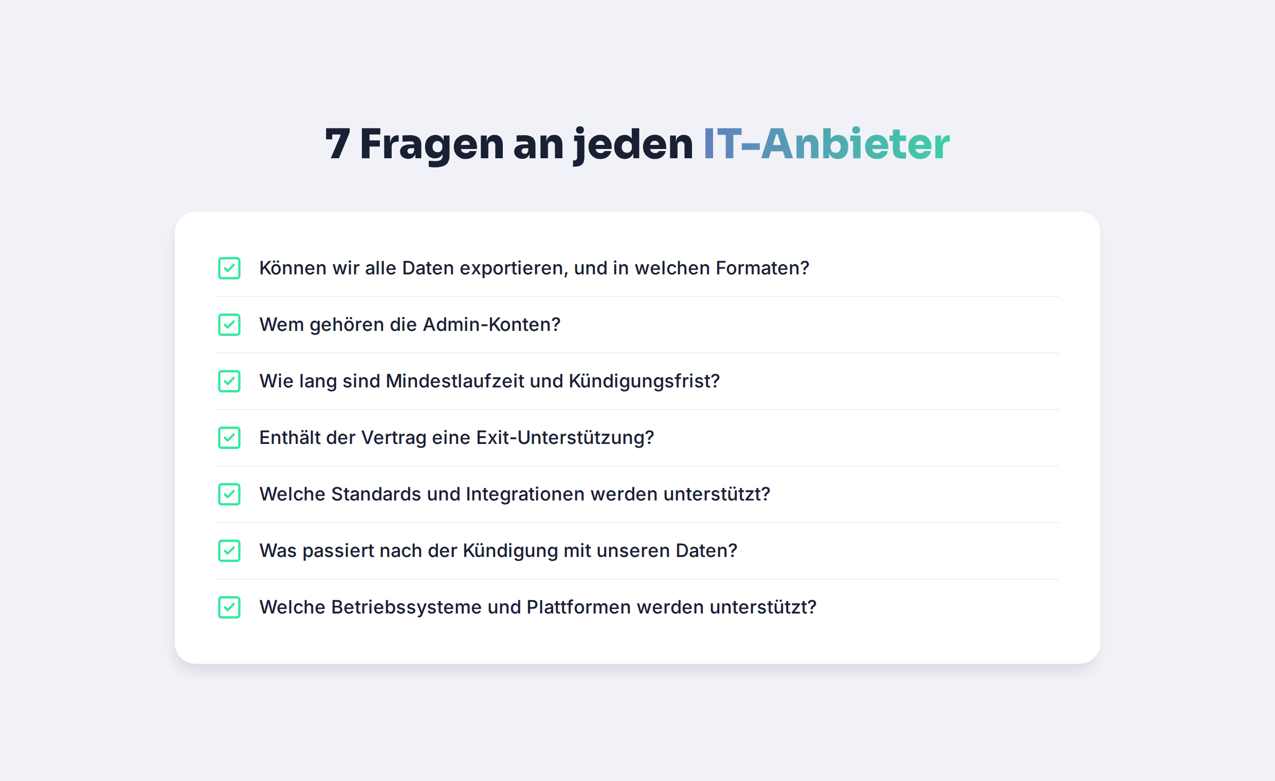 7 Fragen an jeden IT-Anbieter