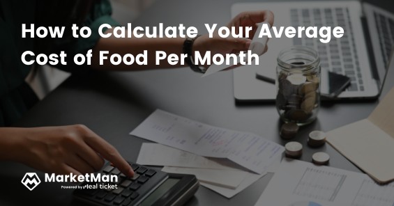 How to Calculate Your Average Cost of Food Per Month | MarketMan