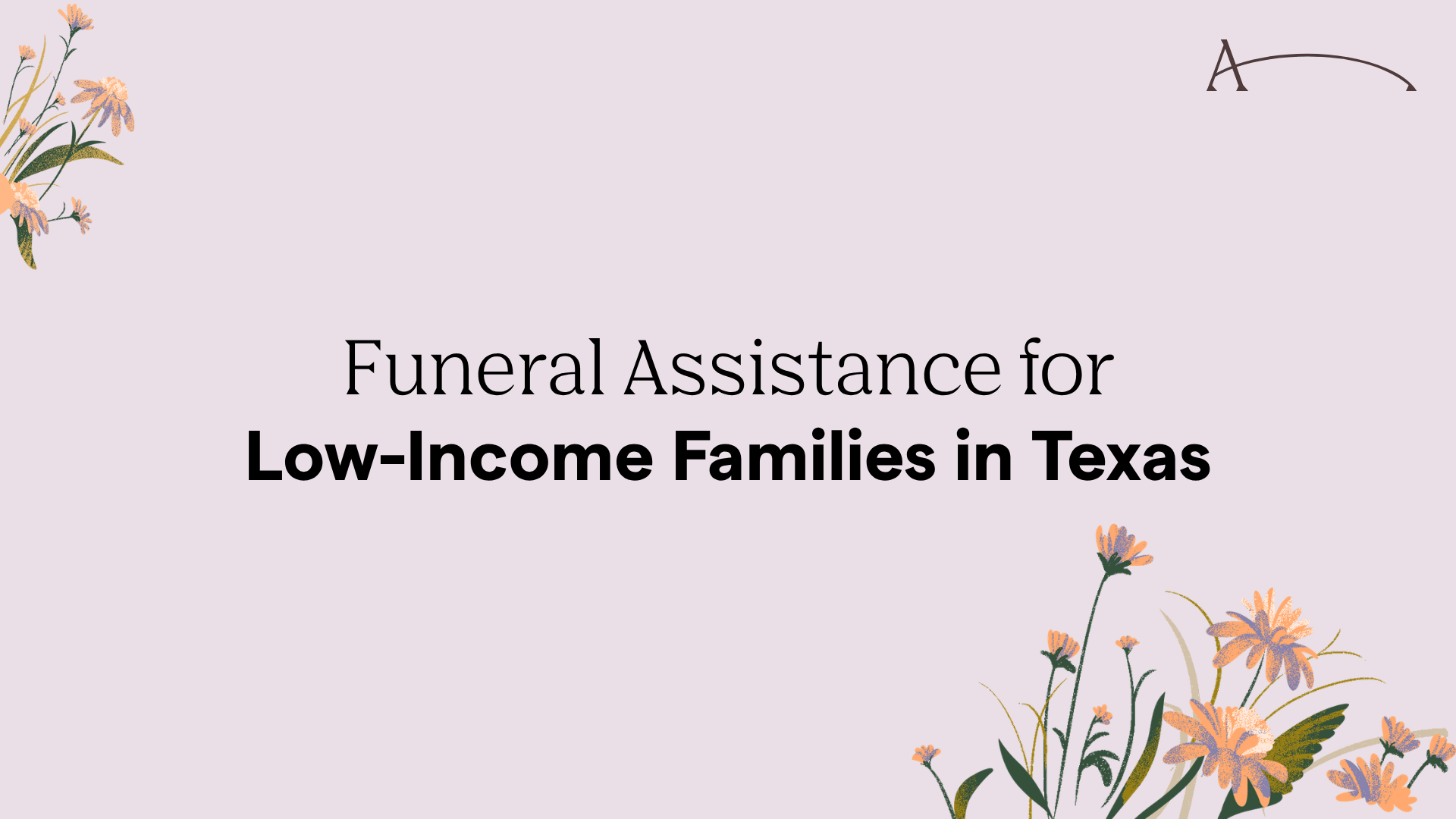 Funeral Assistance for Low-Income Families in Texas