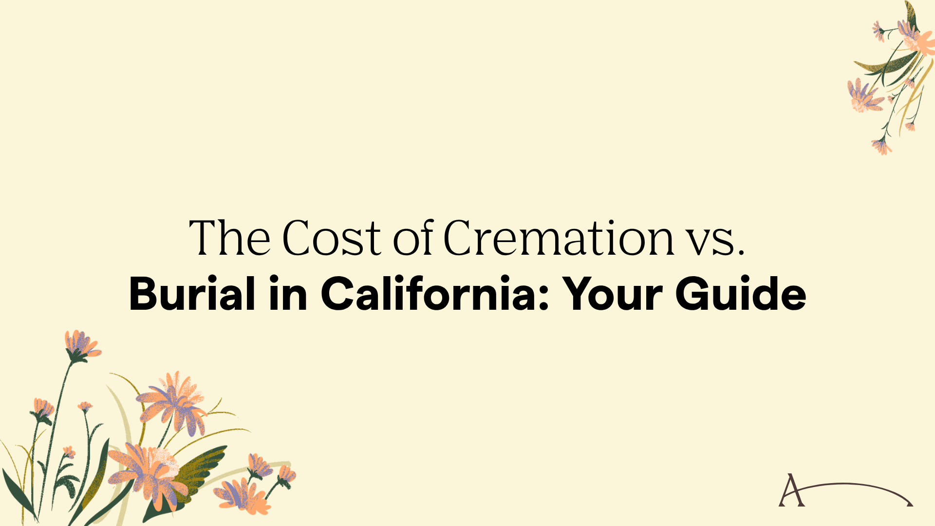 The Cost of Cremation vs. Burial in California: Your 2026 Guide