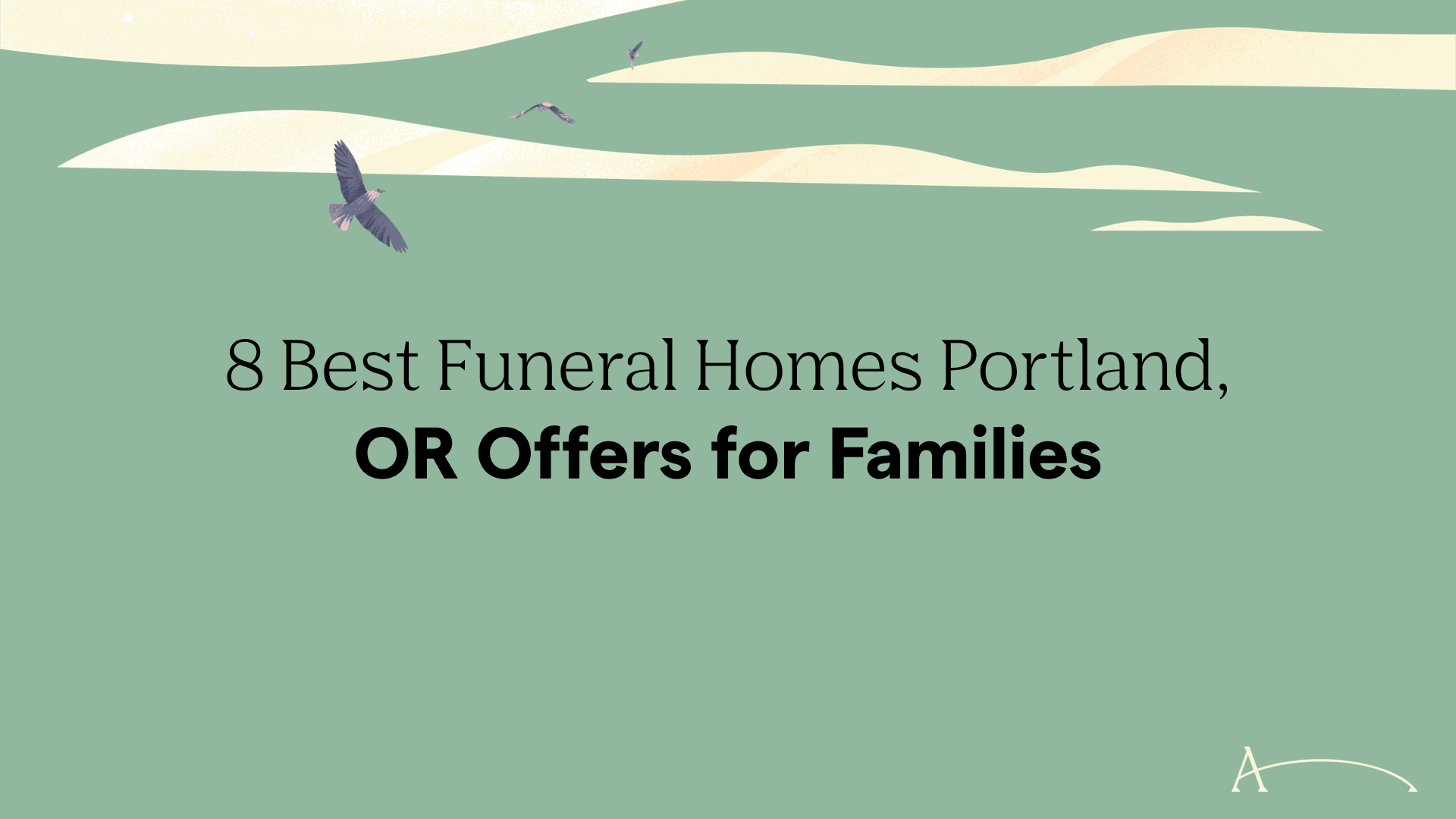 8 Best Funeral Homes Portland, OR Offers for Families in 2026