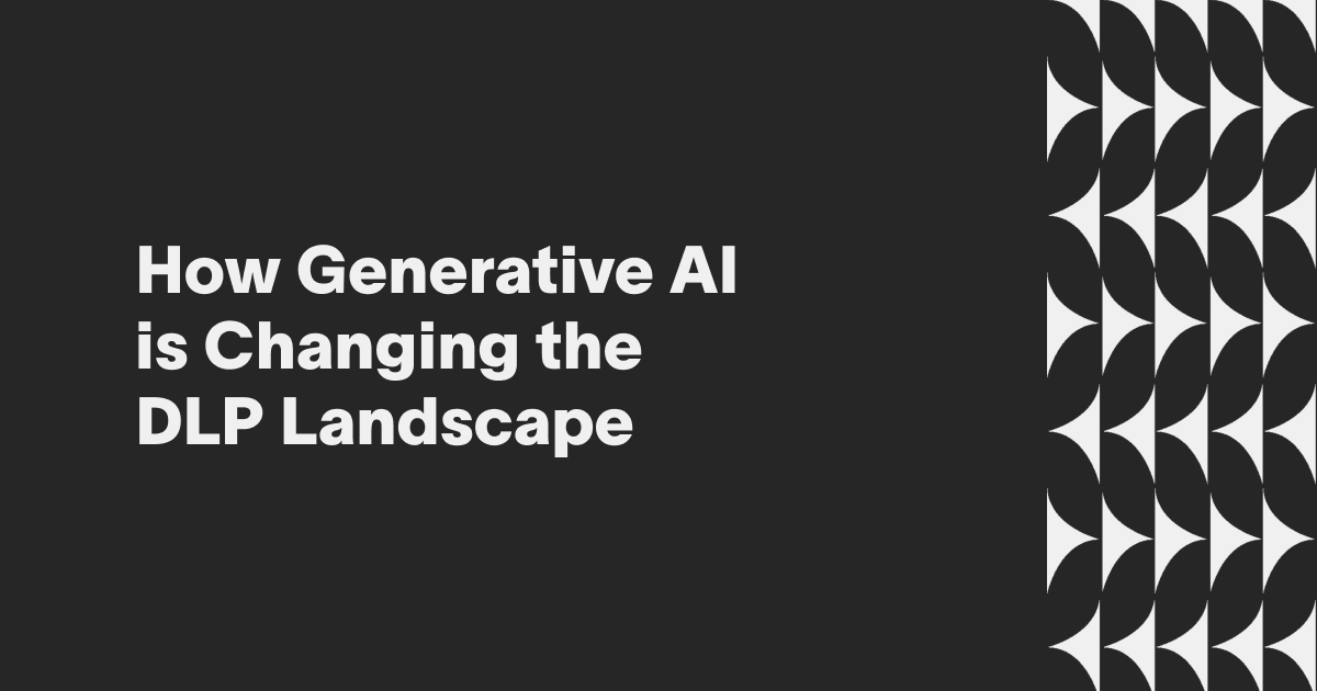 Generative AI & DLP: Why Legacy Security Tools Fail | Cyberhaven