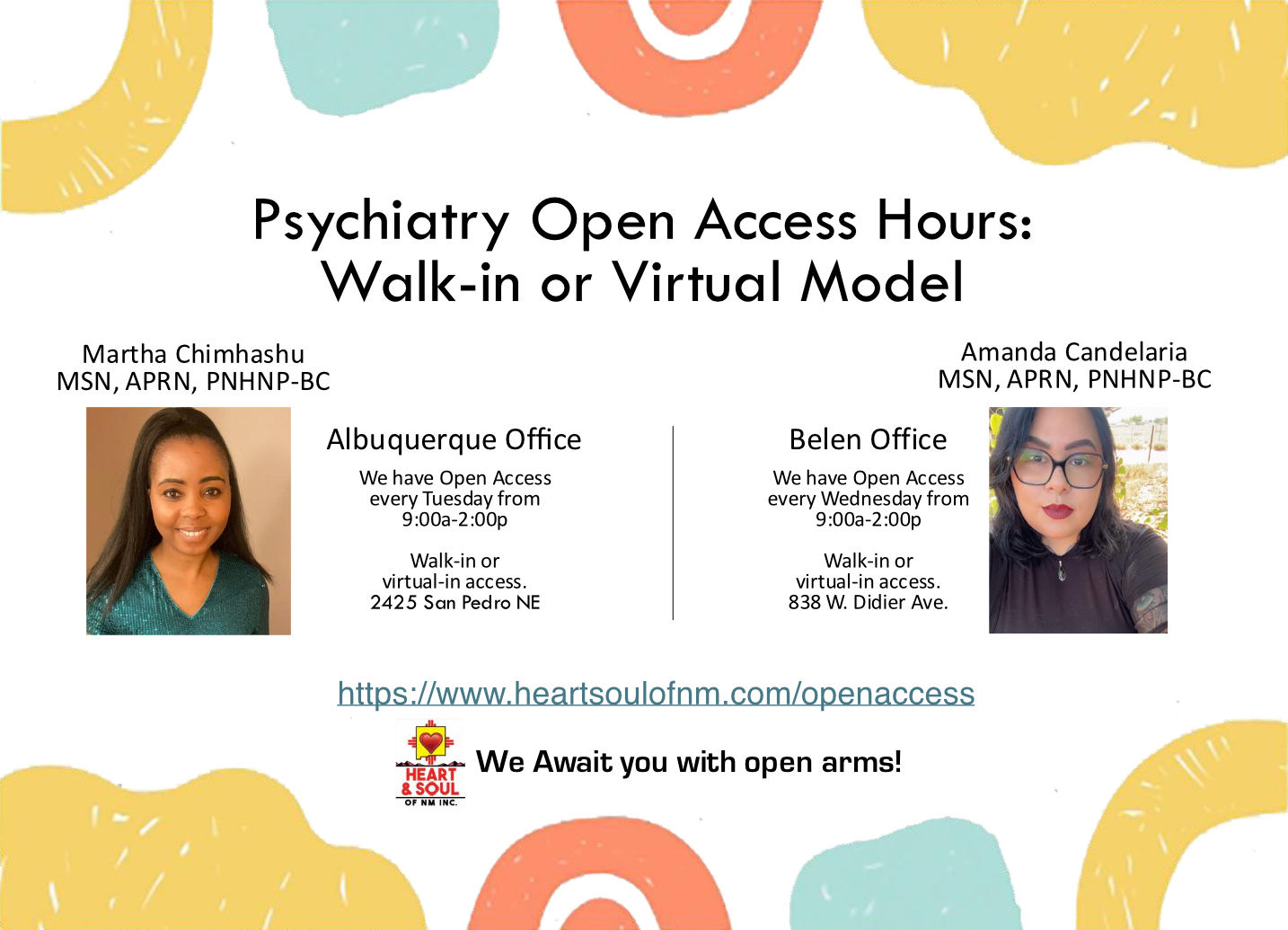 Announcing Expanded 
Psychiatry Open Access Hours:
Walk-in or Virtual Model
