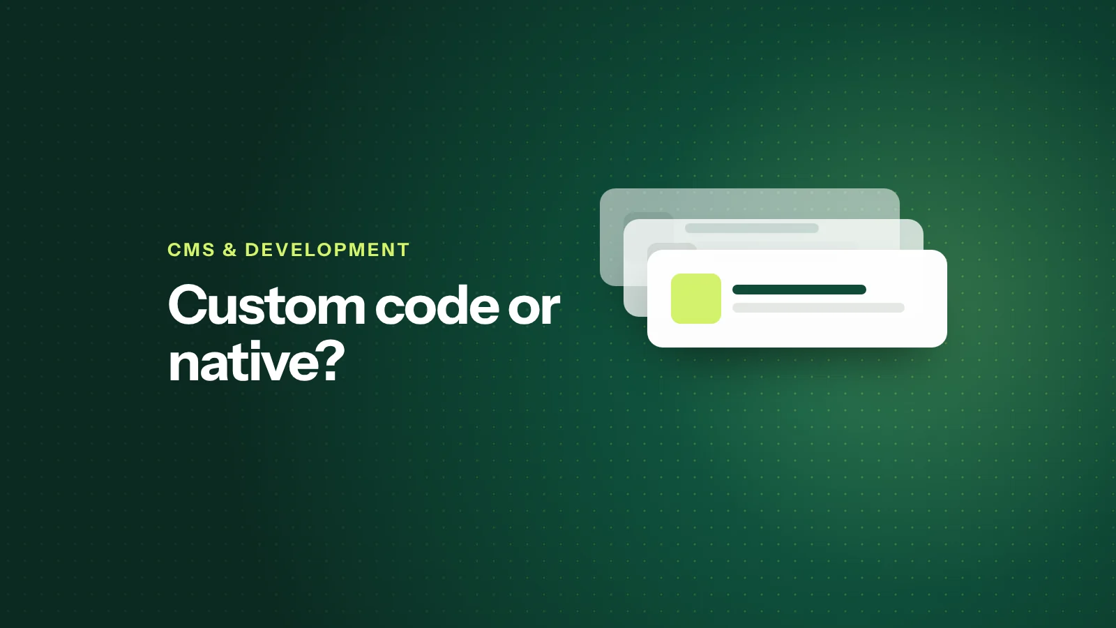 Custom Code vs Native Features in Webflow: When to Use What