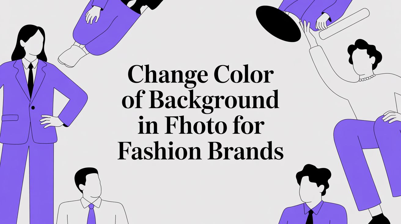 Change Color of Background in Photo for Fashion Brands