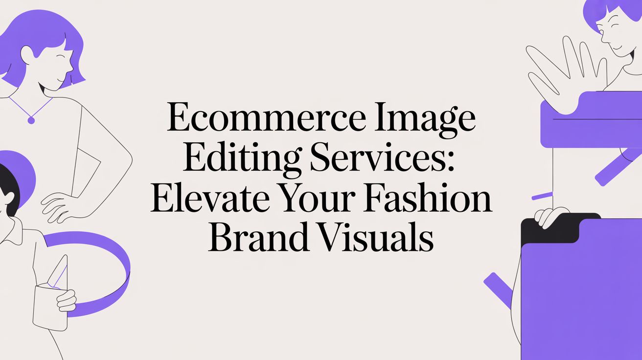 How AI Ecommerce Image Editing Services Cut Content Costs for Fashion Brands