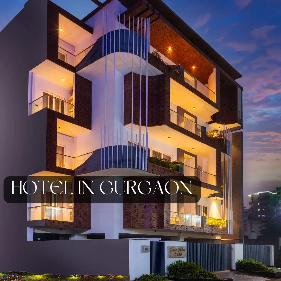 Find the Ideal Hotel in Gurgaon for Every Type of Traveller 