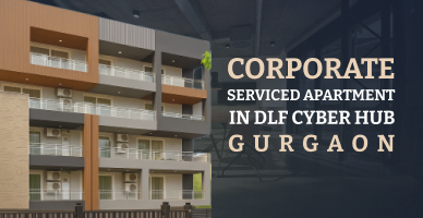 Serviced Apartments in DLF Cyber Hub Gurgaon
