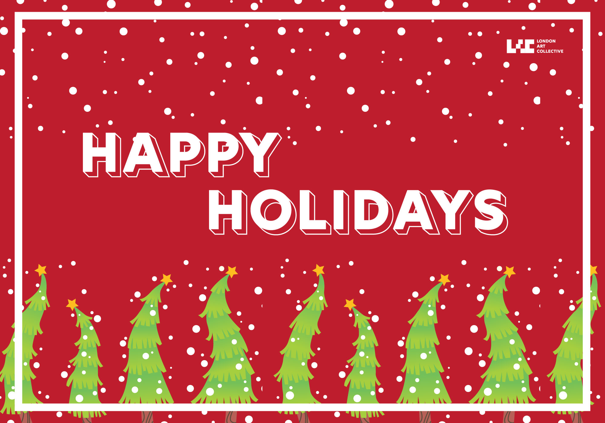 Season’s greetings from everyone at London Art Collective