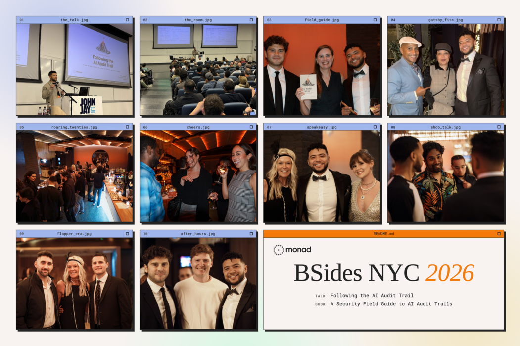 AI Audit Trails and Gatsby fits: Monad at BSides NYC 2026