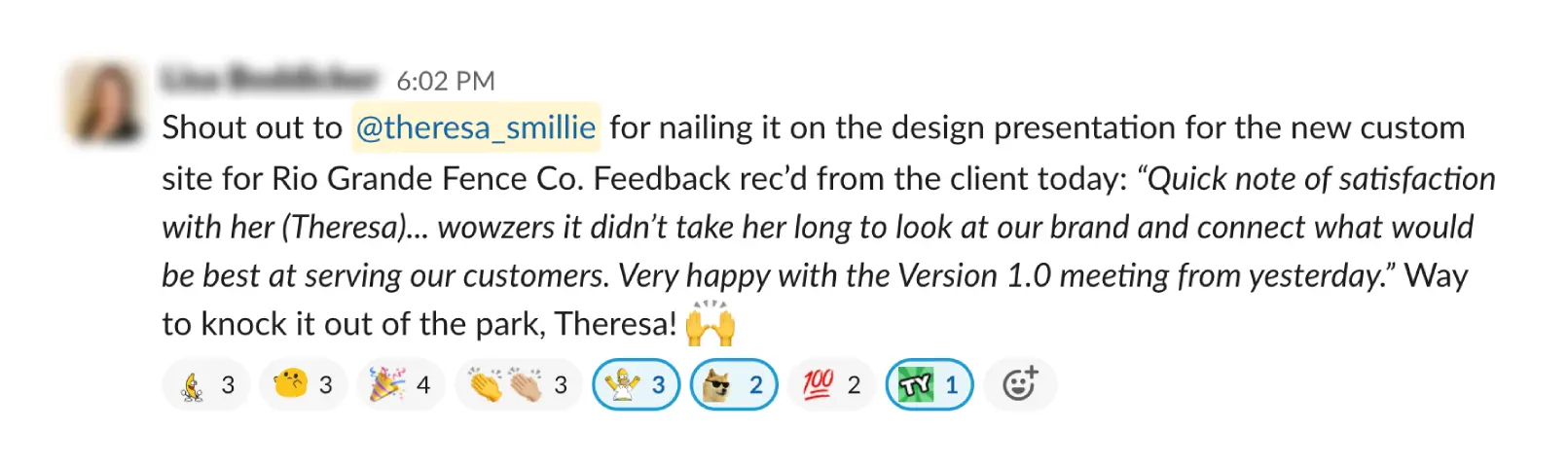 Shout out to Theresa who helped in a client website review meeting this week. Throughout the meeting, Theresa kept her cool and was a true pro.