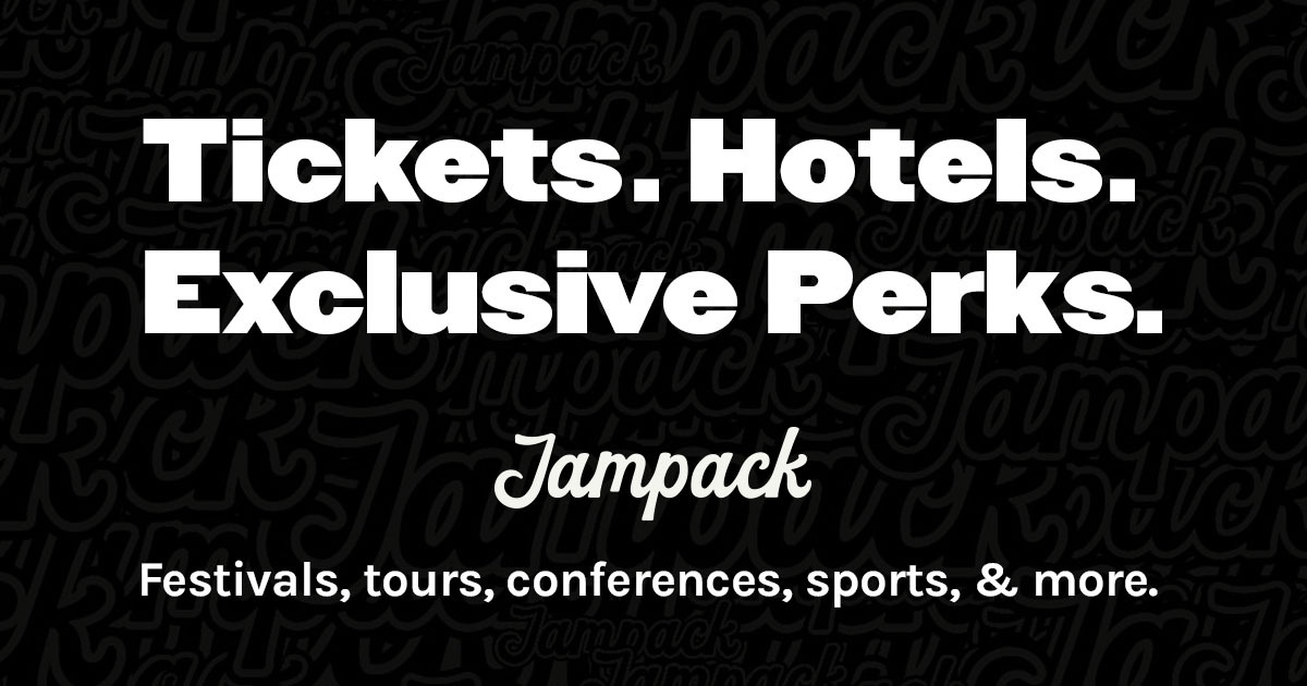 Jampack: Event Tickets, Hotel Packages for Music Festivals & More