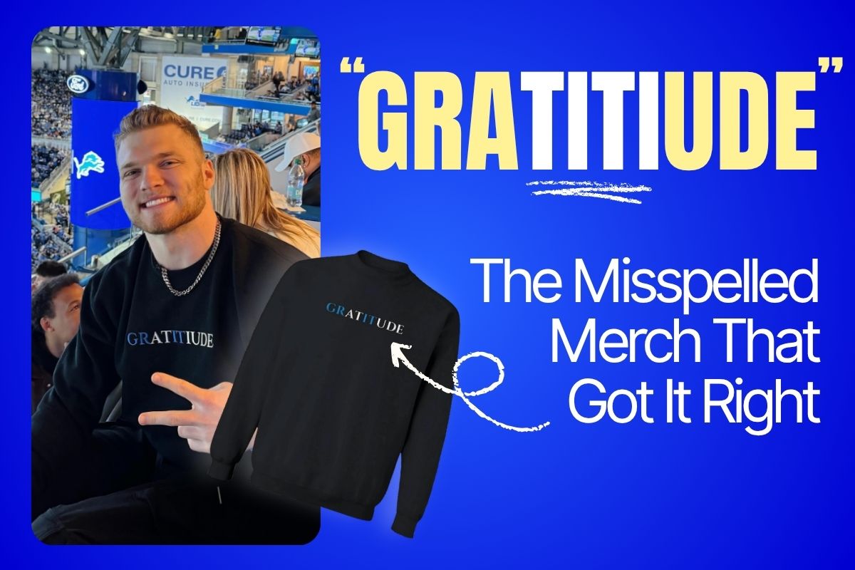 Gratitiude: The Misspelled Merch That Got It Right