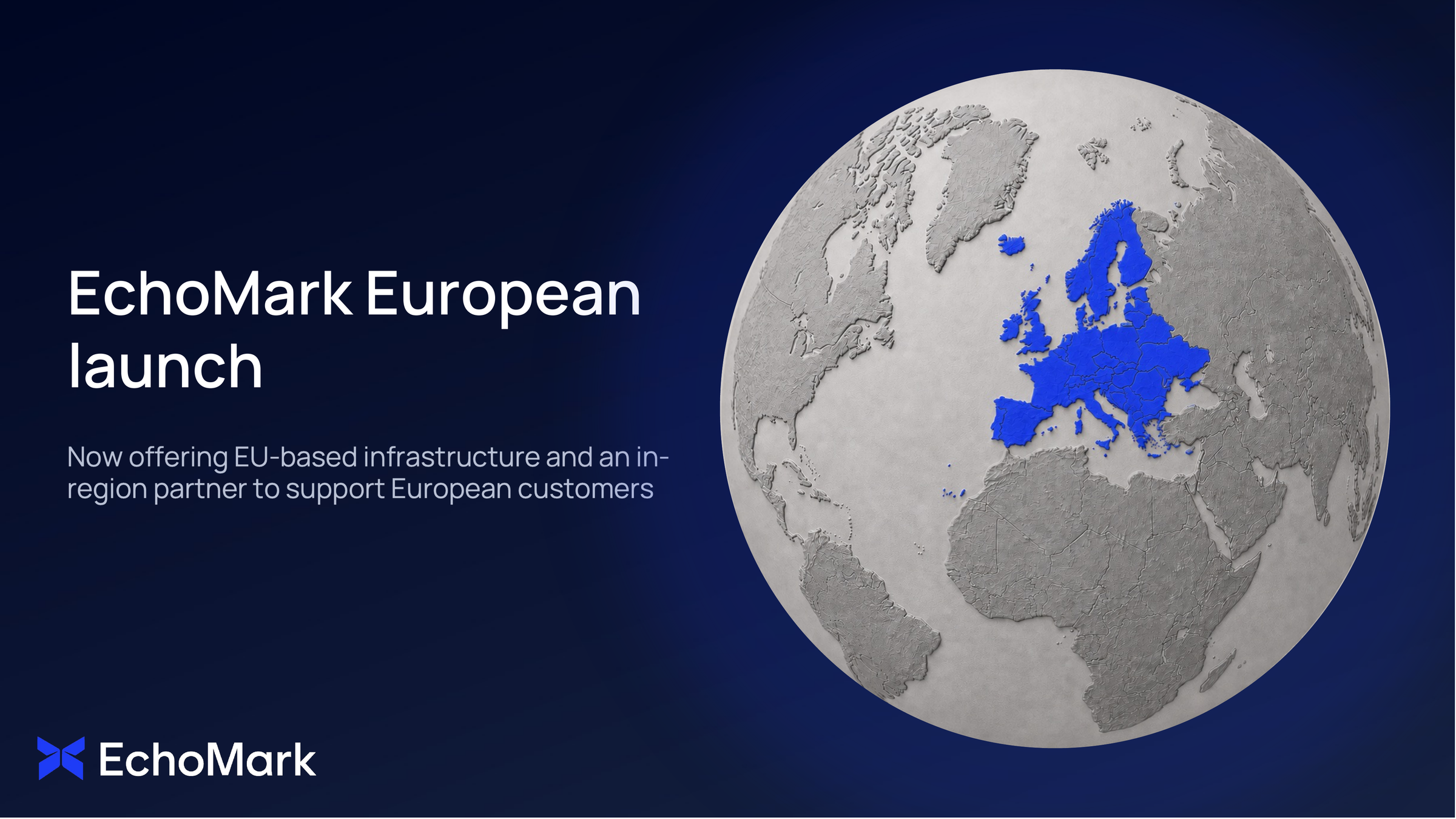 Globe with Europe highlighted in EchoMark blue, beside the headline "EchoMark European launch"