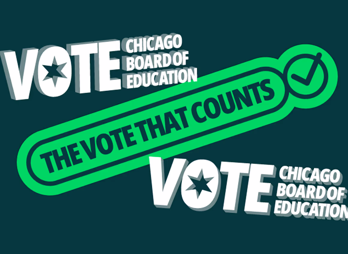Graphic text encouraging voting for Chicago Board of Education with phrase 'The Vote That Counts' and a checkmark symbol.