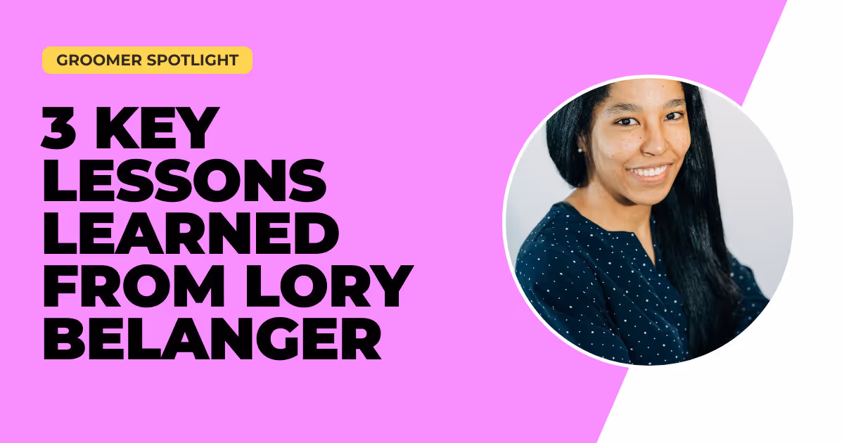 3 Key Lessons Learned from Lory Belanger