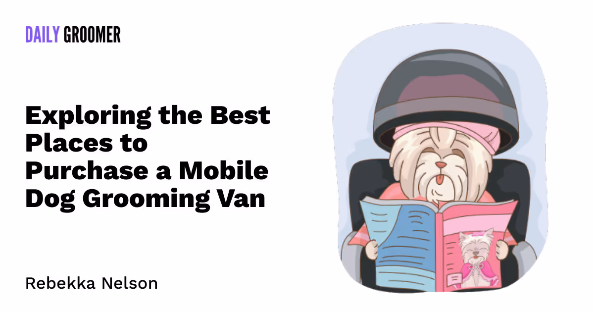 On the Go: Exploring the Best Places to Purchase a Mobile Dog Grooming Van