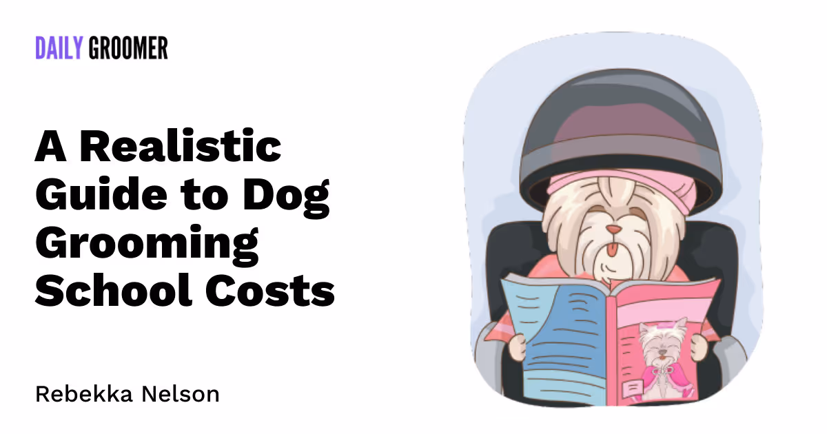 The Price of Primping Pooches: A Realistic Guide to Dog Grooming School Costs