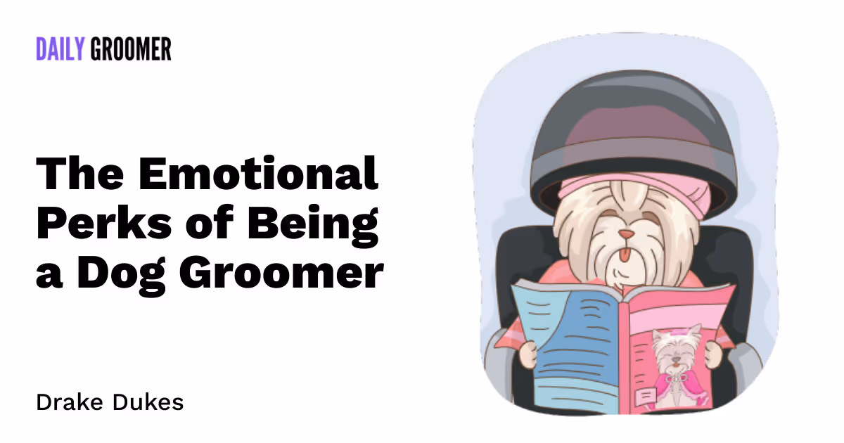 Paws and Reflect: The Emotional Perks of Being a Dog Groomer