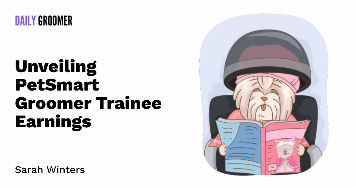 Tales from the Tub: Unveiling PetSmart Groomer Trainee Earnings