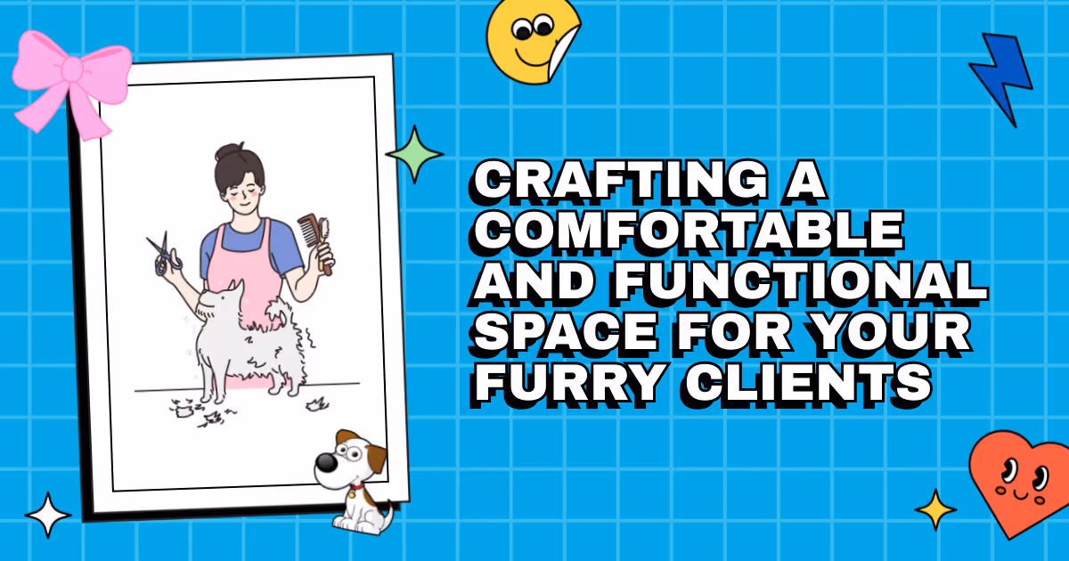 Paws and Reflect: Crafting a Comfortable and Functional Space for Your Furry Clients