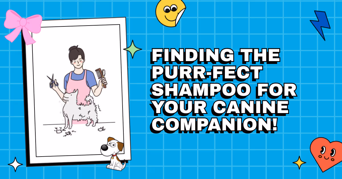 Lather, Rinse, Repeat: Finding the Purr-fect Shampoo for Your Canine Companion!