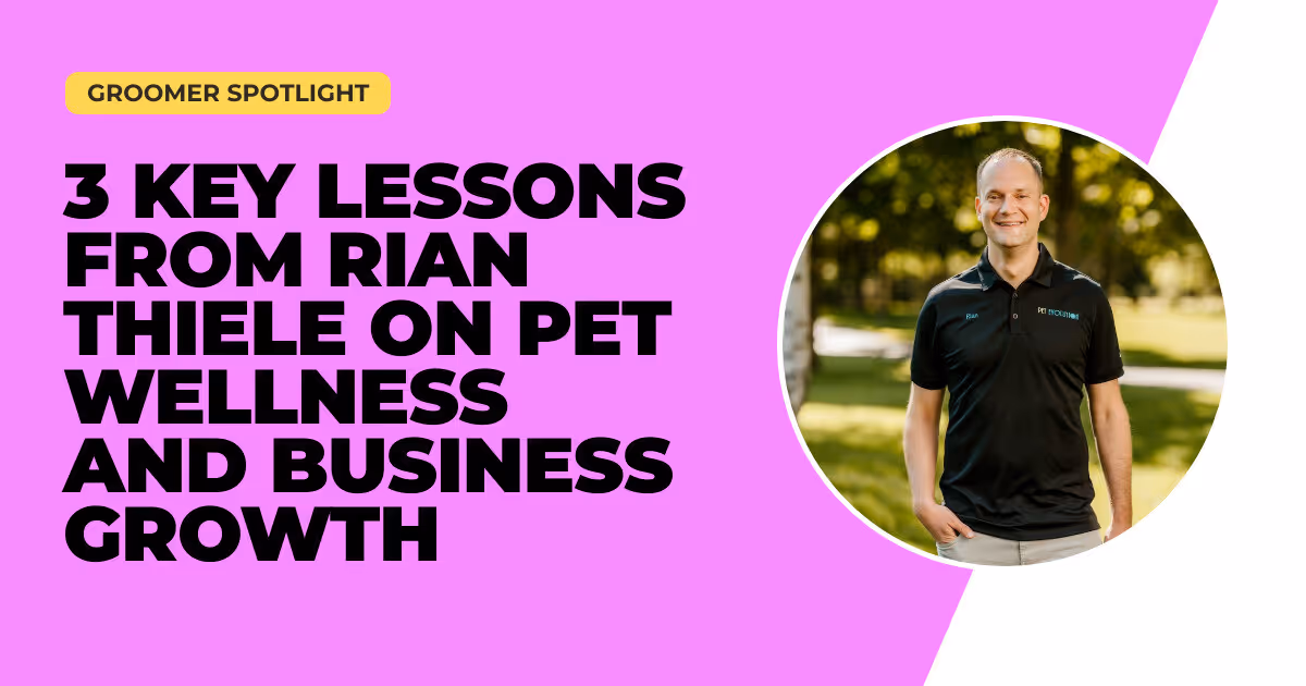 3 Key Lessons from Rian Thiele on Pet Wellness and Business Growth