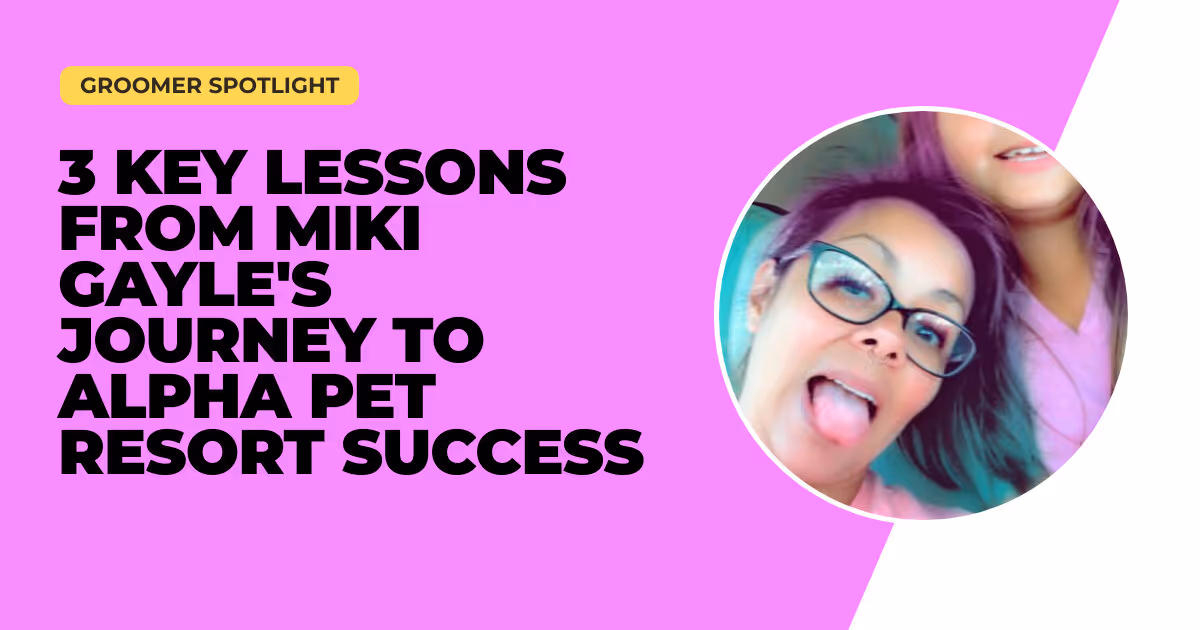 3 Key Lessons from Miki Gayle's Journey to Alpha Pet Resort Success
