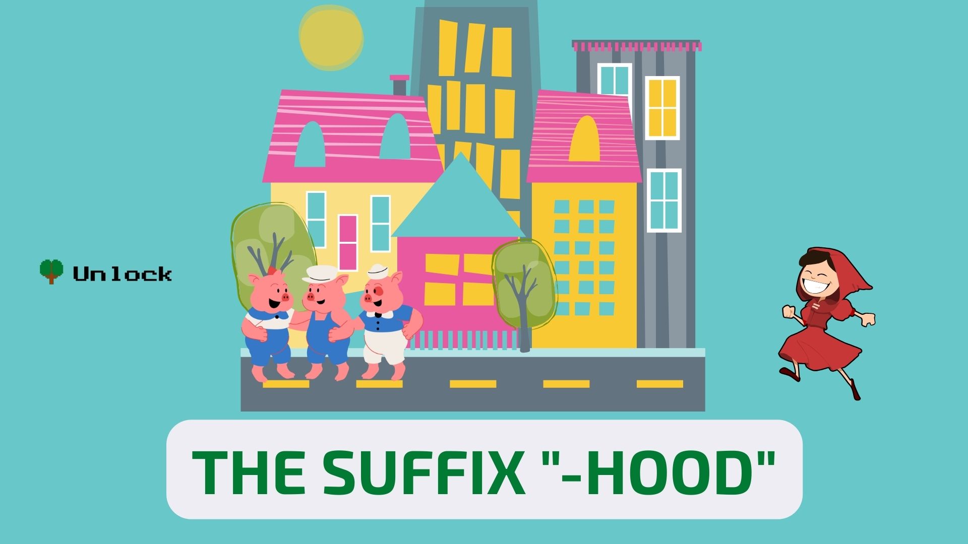Learning Suffixes - The suffix "-hood"