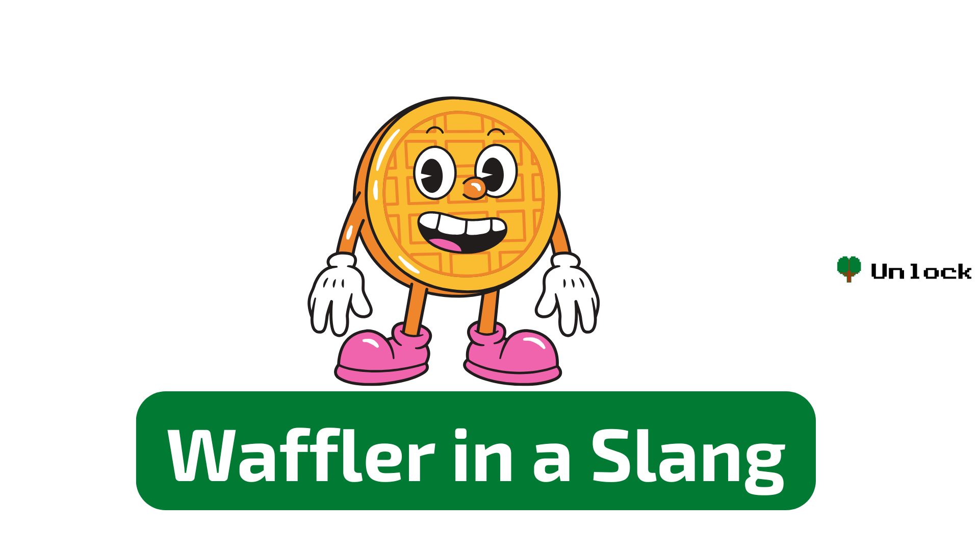 What does "waffler" mean in slang?