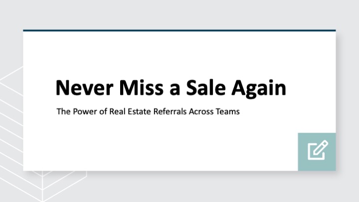 Never Miss a Sale Again: The Power of Real Estate Referrals Across Teams