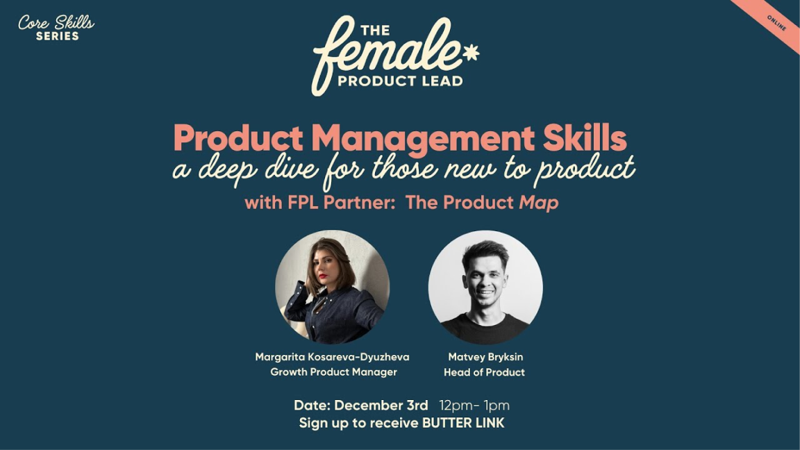 Female Product Lead & Product Map