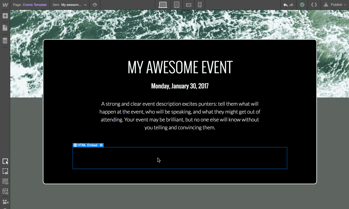 Paste your full embed code in an empty HTML embed component on your template page.