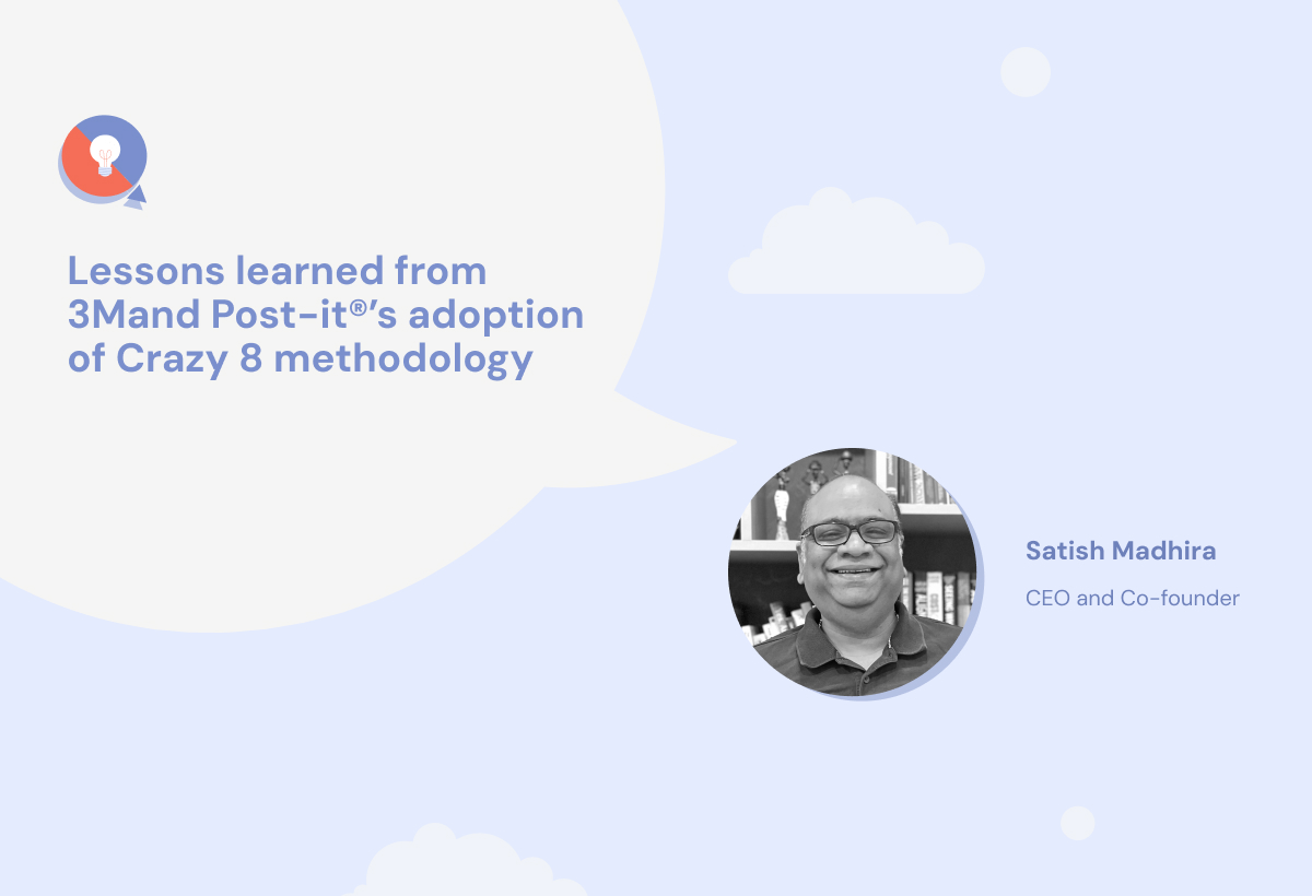 Lessons learned from 3M and Post-it®’s adoption of Crazy 8 methodology