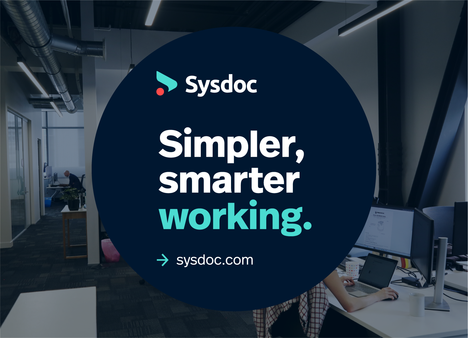 Simpler, smarter working