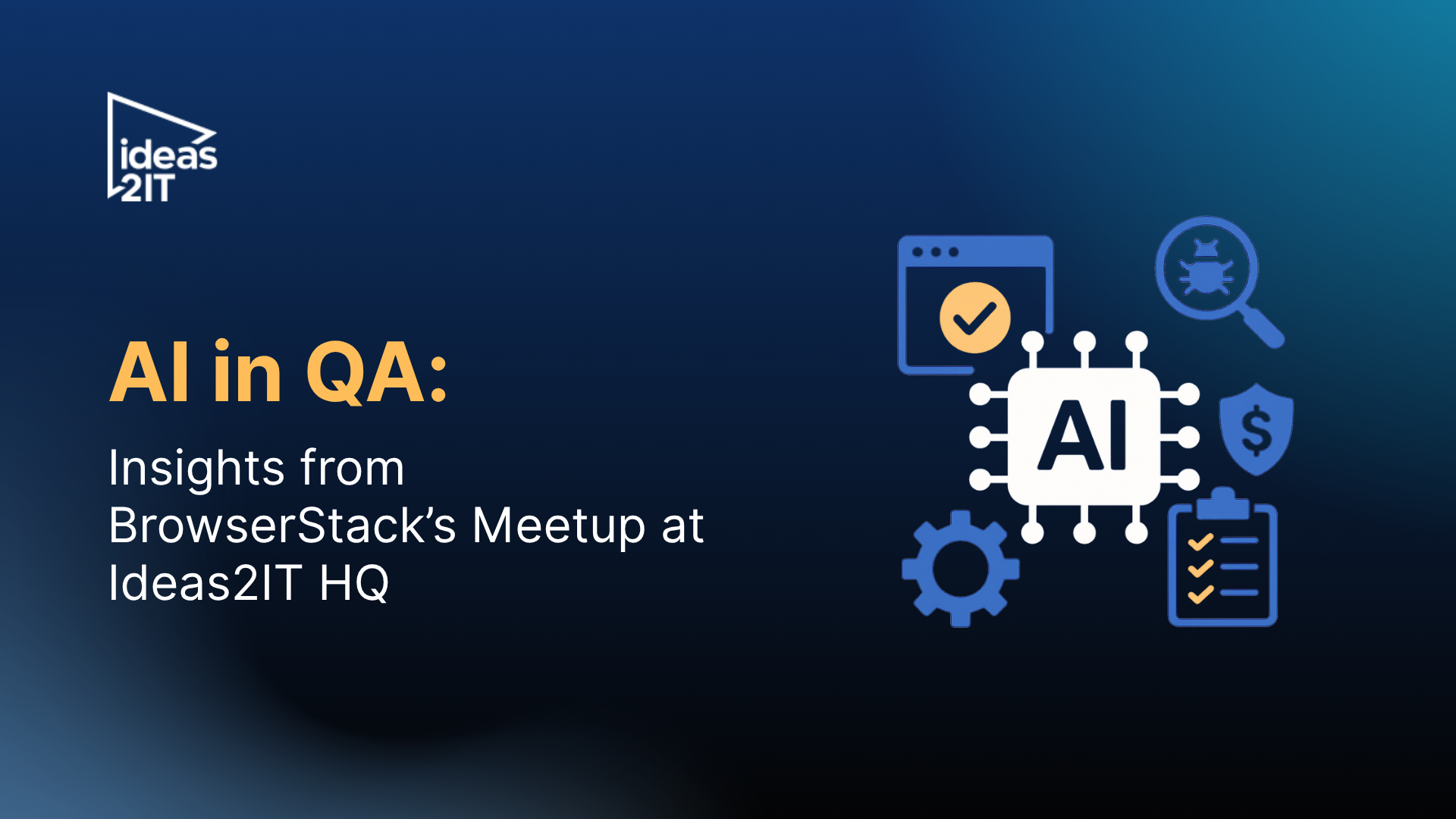 Browserstack AI in QA Event at Ideas2IT HQ