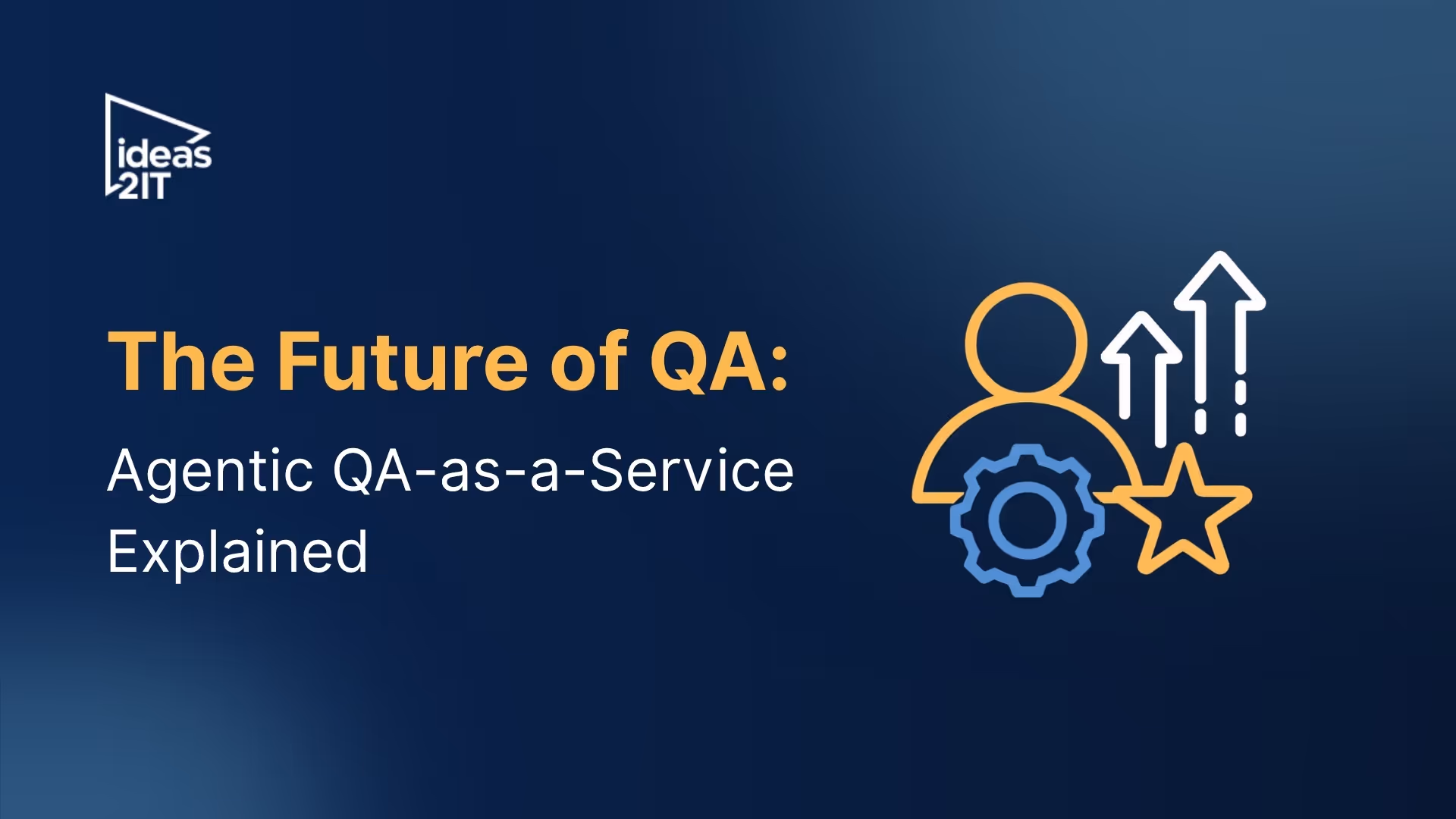 The QA Shift Driving AI-Ready Product Velocity | Ideas2IT